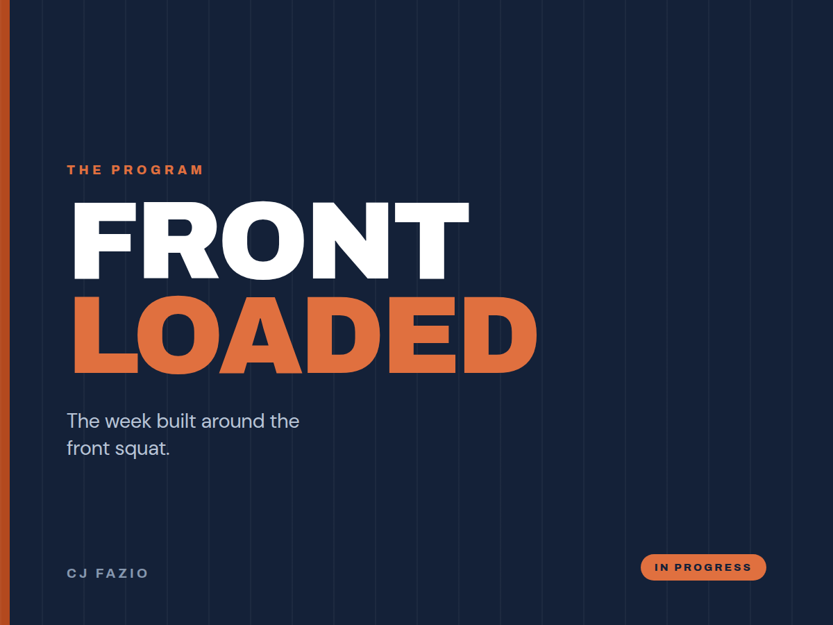 FRONT LOADED, a training program by CJ Fazio